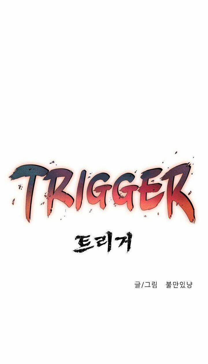Trigger - Chương 3
