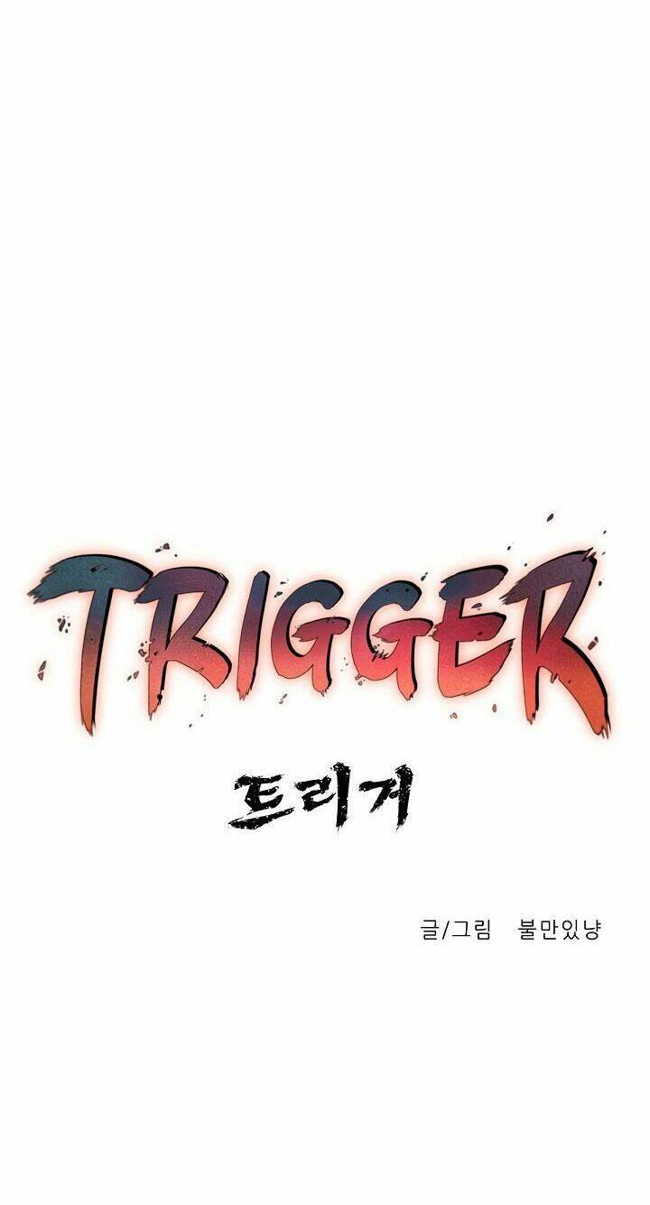 Trigger - Chương 4