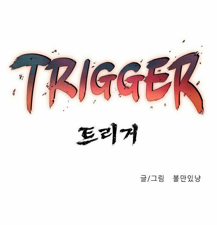 Trigger - Chương 6