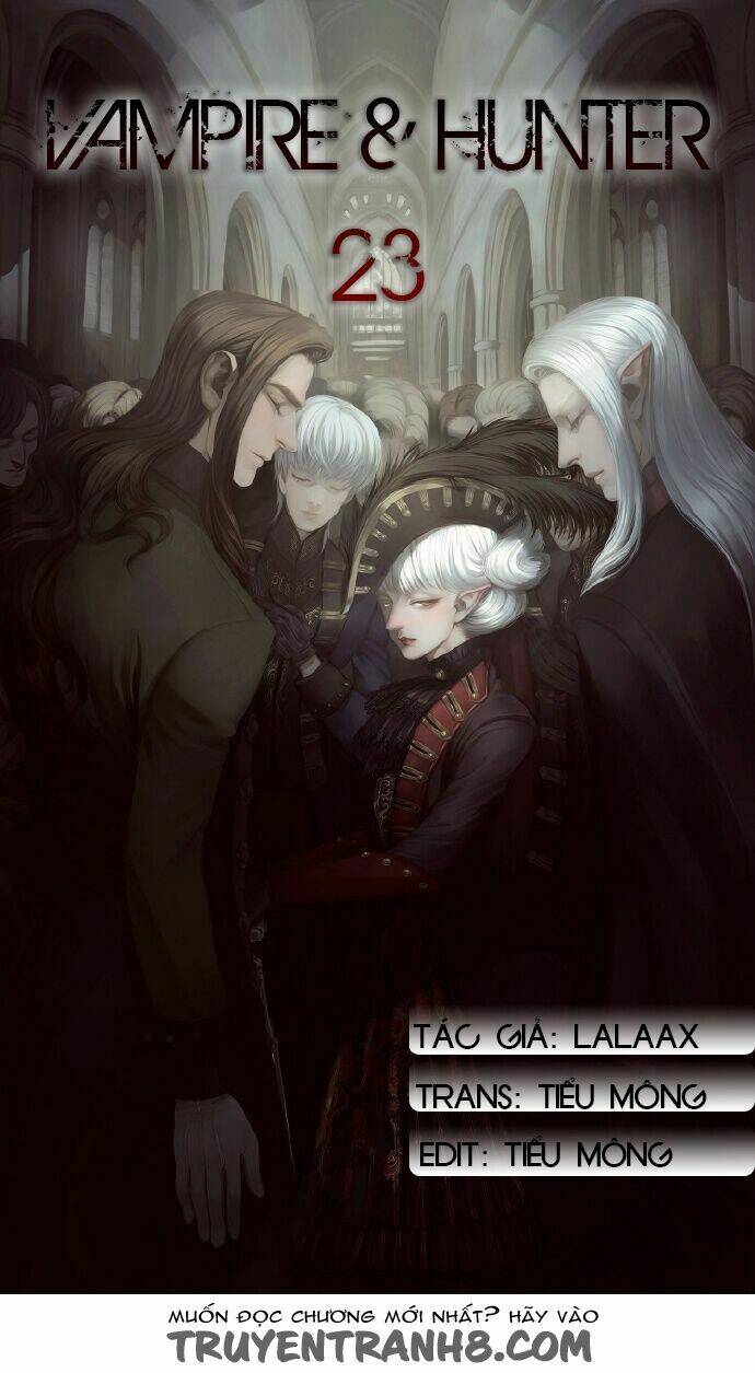 Vampire & Hunter - Chương 23