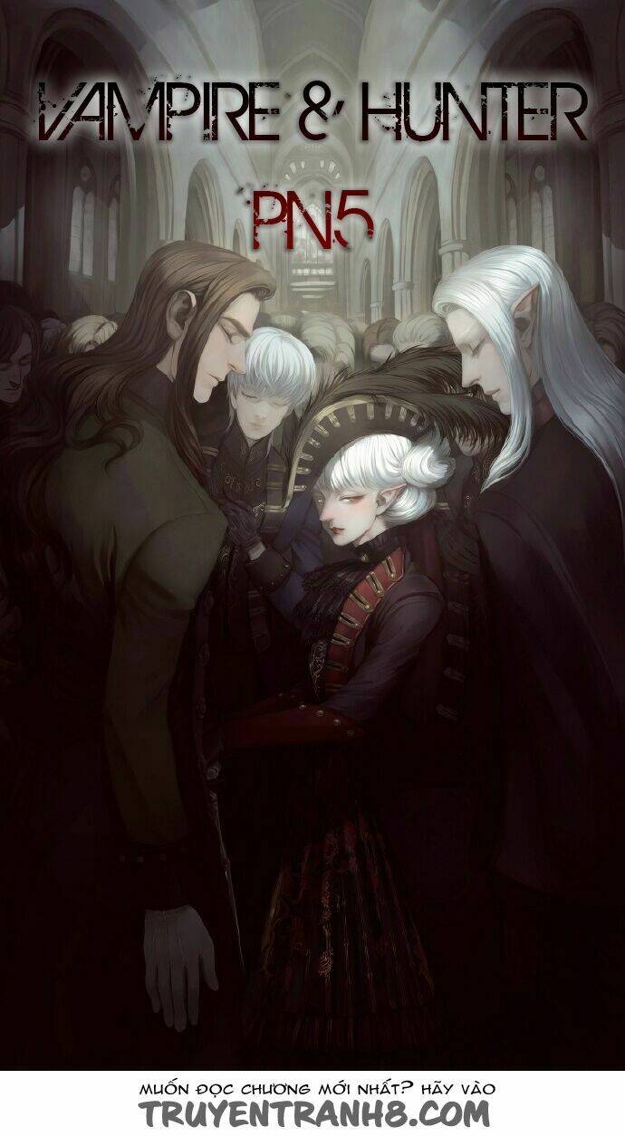 Vampire & Hunter - Chương 37