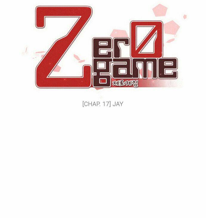 Zero Game - Chương 17