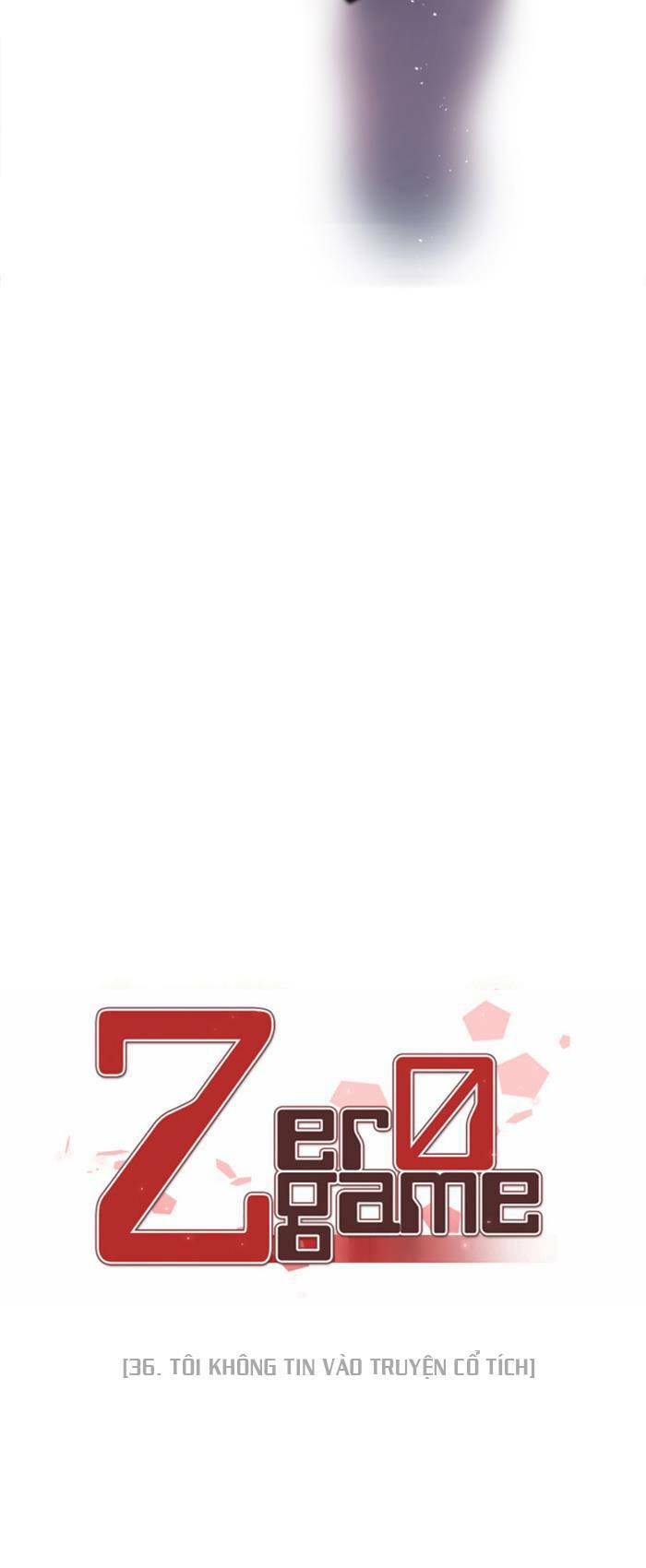 Zero Game - Chương 36