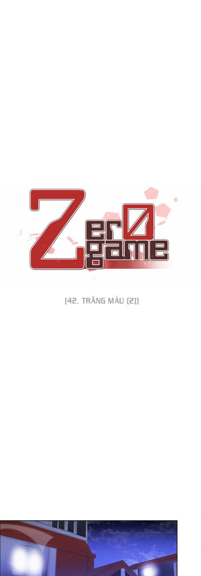 Zero Game - Chương 42