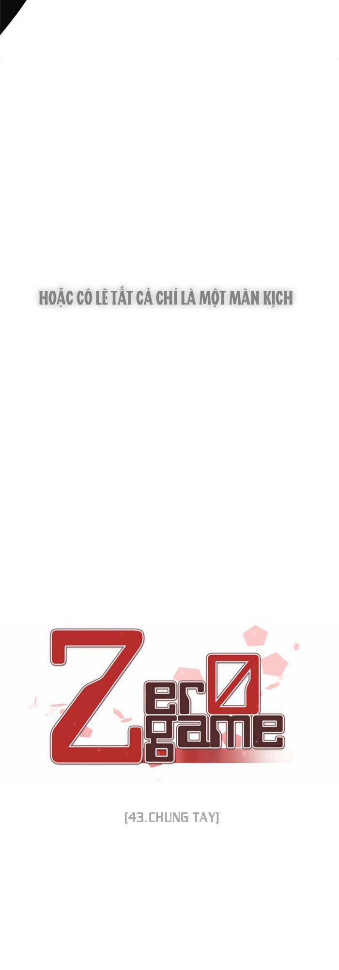 Zero Game - Chương 43