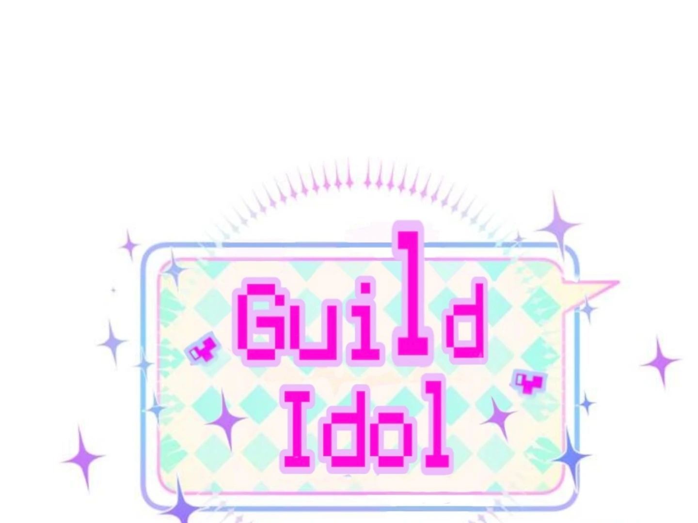 Guild Idol - Chương 40