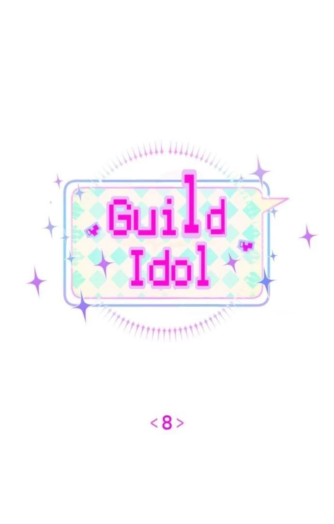 Guild Idol - Chương 8